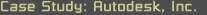 Case Study: Autodesk